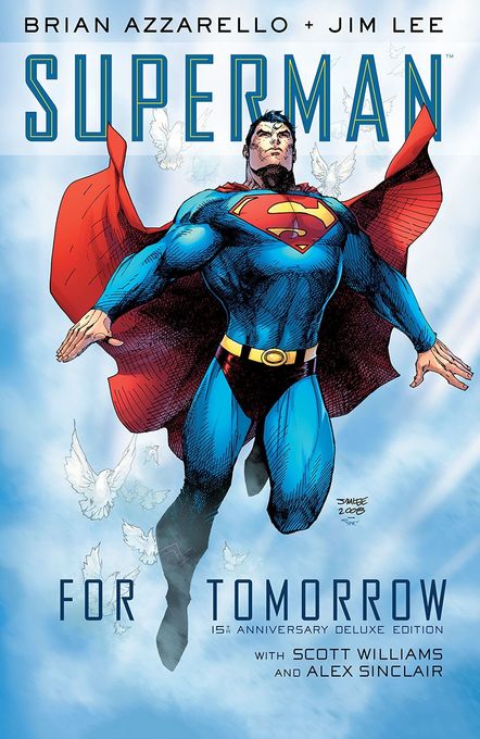 Superman: For Tomorrow. 15th Anniversary Deluxe Edition
