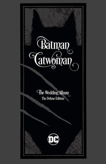 Batman/Catwoman: The Wedding Album — The Deluxe Edition