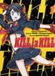 Kill la Kill. Том 1