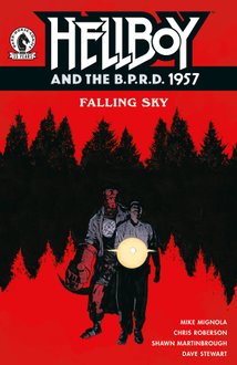 Hellboy & The BPRD 1957 Falling Sky