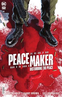 Peacemaker: Disturbing The Peace #1 (One Shot)